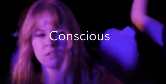 Conscious